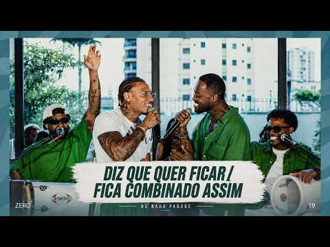Grupo Zero19 - Diz que quer ficar / Fica combinado assim -