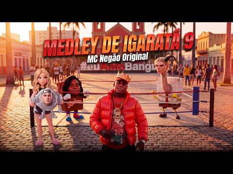 MEDLEY DE IGARATA 9 - Mc Negão Original (Video Clipe Oficial) DJ David LP, DJ Japa NK