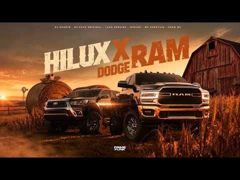 HILUX X DODGE RAM - DJ Duarte, Luan pereira, DJ Kayo Original, MC Harryzin, Jhow, Rincon