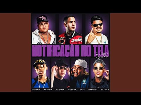 Notificação no Tela / Ficou Solteira e Tá de Volta (feat. MC GP, Mc Lele JP & Boladin 211)