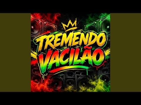 TREMENDO VACILÃO